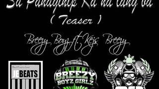 Sa Panaginip Ka Na Lang Ba By Breezy Boyz ft Kejs Breezy teaser [upl. by Oikim18]