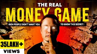 The Real Money Game How to Get RICH When You Have Nothing [upl. by Dygert180]