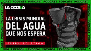 LA CRISIS MUNDIAL del AGUA que NOS ESPERA [upl. by Leontine]