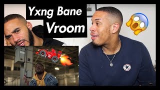 Yxng Bane  Vroom  REACTION [upl. by Nosimaj]