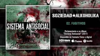 SOZIEDAD ALKOHOLIKA quotFugitivosquot Audiosingle [upl. by Acila275]