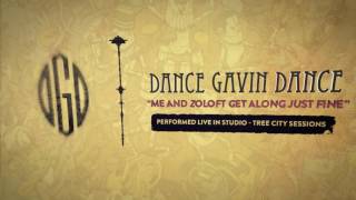 Dance Gavin Dance  Me and Zoloft Get Along Just Fine Tree City Sessions [upl. by Randa]