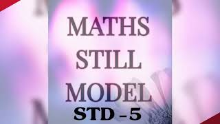 STD  5  MATHS STILL MODELGANITHA CLUB 2020 2021 [upl. by Ttsepmet643]