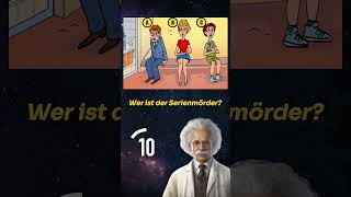 Wer ist der Serienmörder 🕵️ LustigeFrage7P quiz fragen [upl. by Pascha]