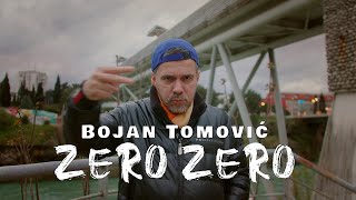 BOJAN TOMOVIĆ  ZERO ZERO  OFFICIAL VIDEO 2024 [upl. by Frechette]