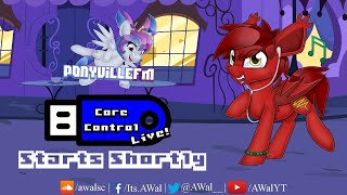 Core Control Live on PonyvilleFM  November 29th 2024 [upl. by Mairam]