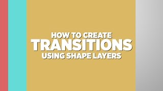 Shape Layers TRANSITIONS in After Effects  Adobe Tutorial [upl. by Anglo]