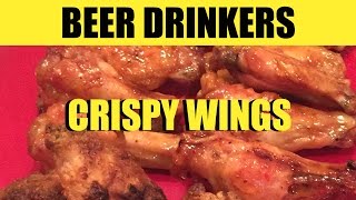 Crispy Chicken Wings recipe  Beer Drinkers Episode 7 [upl. by Lelith259]