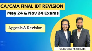 CACMA Final IDT Revision MayNov 24  Appeals amp Revision  By CA Surender Mittal AIR 5 [upl. by Melvena]