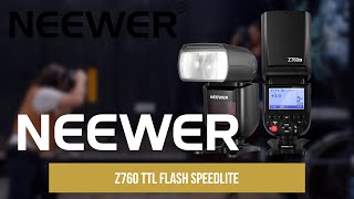 Introducing the Neewer Z760 TTL Flash Speedlite [upl. by Lantz]