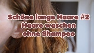 ✂ SCHÖNE LANGE HAARE 2 ✂ WASCHEN OHNE SHAMPOO ✂ NATRON ✂ APFELESSIG ✂ DIE KLEINE COCO [upl. by Joashus994]