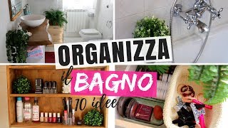 10 IDEE COME ORGANIZZARE IL BAGNO E TENERE IN ORDINE CASSETTI COSMETICI ASCIUGAMANI E TRUCCHI [upl. by Downey]