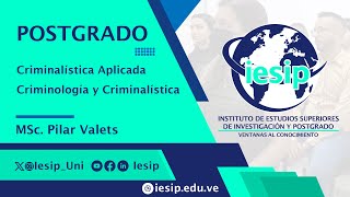 Postgrado Criminología y Criminalística  Criminalística Aplicada  MSc Pilar Valets [upl. by Mullins490]