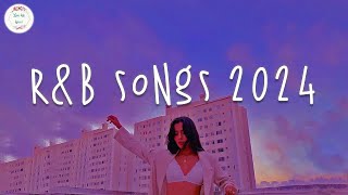 Rnb songs 2024 🍷 Best rnb songs playlist 2024  Rnb 2024 [upl. by Adyam583]