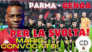 GILARDINO chiama BALOTELLI prima convocazione in ROSSOBLU  Il GENOA a PARMA con SUPER MARIO [upl. by Haret]