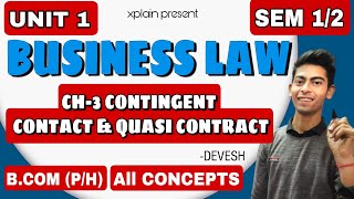 BCOMPH UNIT 1 CH3 CONTINGENT OR QUASI CONTRACT  BUSSSINES LAW  SEMESTER 12nd SOL DU LAW [upl. by Hadleigh]