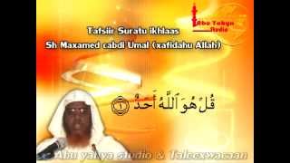 Tafsiirka surah ikhlaasmpg [upl. by Ominorej315]