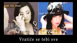 Amela Zukovic  Vratice se tebi sve  Audio 2002 HD [upl. by Leblanc]