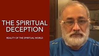 THE SPIRITUAL DECEPTION  The Fakeness of the spiritual world [upl. by Kingsbury]