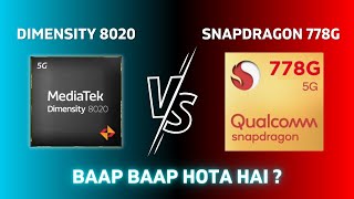 Mediatek Dimensity 8020 vs Snapdragon 778G  Who Is Actually Winner🔥 [upl. by Winfred46]