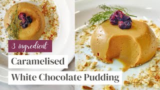 Caramelized White Chocolate Pudding  Without Oven Cream amp Gelatin  Eggless NoBake Dessert Recipe [upl. by Risteau]