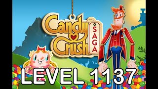 Candy Crush Saga Level 1137  AppLevelHelpercom [upl. by Bascomb617]