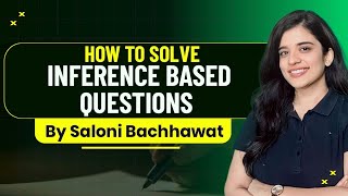 How to Solve Inference Based Questions I English Language I Critical Reasoning I Saloni Bachhawat [upl. by Celik]