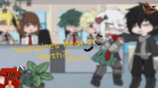 “Vampires… real or myth  Meme  Mha Bnha  VampireYn [upl. by Wivestad]