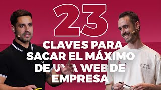 23 claves para sacar el máximo de una web de empresa  Jurgen B y Fer Serra en PRO Marketing DAY [upl. by Teik]