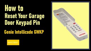 How To Reset Your Genie Garage Door Opener If You Lose Your Keypad PIN Code [upl. by Weir]