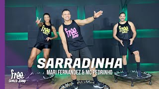 Sarradinha  Mari Fernandez e MC Pedrinho  FREEJUMP Bora Pular  COREOGRAFIA [upl. by Shelia]