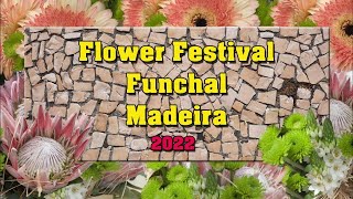 Madeira Flower Festival 2022 [upl. by Annice]