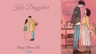 Kör Duygular  2 Bölüm Hafıza Kaybı mı [upl. by Okimuk]