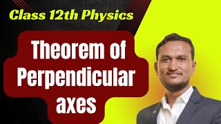 Theorem of Perpendicular Axes l Ch 1 Rotational Dynamics l Class 12th Physics HSC maha board l [upl. by Akelahs]