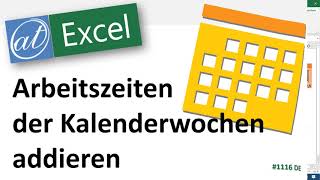 Werte von Kalenderwochen addieren  ab Excel 2010 [upl. by Alios355]