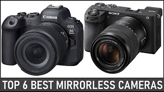 Best Mirrorless Cameras on The Market in 2024  Top 6 Best Mirrorless Cameras 2024 Top 6 Picks [upl. by Gibbie]