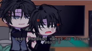 past Payback react to future PART 3 Gacha reaction vid  BL manhwa short vid 3 glgc [upl. by Edrei]