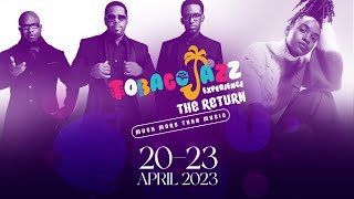 TOBAGO JAZZ EXPERIENCE 2023  THE RETURN [upl. by Amando]