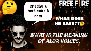 DJ ALOK VOICE NOTES WHAT DOES HE SAYS🤔🤔 EXPLAINED IN ENGLISH GARENA FREEFIRE [upl. by Noemi439]