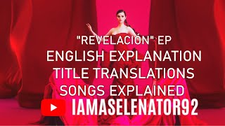 Selena Gomez  Revelación English Explanation 🌷 [upl. by Ellenid997]