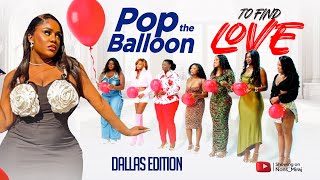 Episode 96 DALLAS EDITION Pop the balloon to eject least attractive guy on the Hunt Game Show [upl. by Ohcirej803]