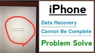 Data Recovery Cannot Be Completed Please Restore Your iPhone From Backup Problem Solve [upl. by Euqinommod327]