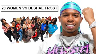 20 WOMEN VS 1 YOUTUBER DESHAE FROST [upl. by Hege]