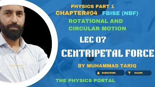 Lec 07  Centripetal Force  Centripetal Acceleration and Centripetal Force part 2 [upl. by Liborio]