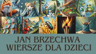 Jan Brzechwa  wiersze dla dzieci [upl. by Vivianne632]