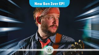 Bon Iver Returns with SABLE A Deep Dive into the Emotional Journey of Justin Vernon [upl. by Enitselec]