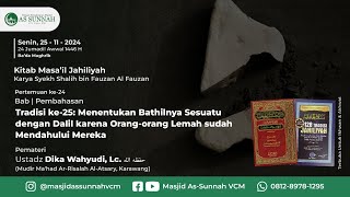 24  Menentukan Bathilnya Sesuatu dengan Dalil karena Orangorang Lemah sudah Mendahului Mereka [upl. by Oicnedurp]