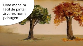 Uma maneira fácil de pintar árvores numa paisagem [upl. by Sej]