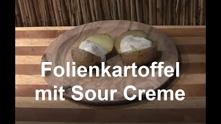 Folienkartoffel mit Sour Creme [upl. by Thun232]