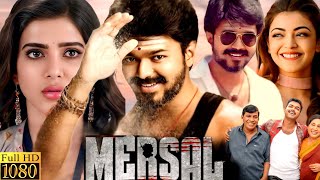 Mersal Full Movie  Thalapathy Vijay  Nithya Menen  Samantha Ruth Prabhu  HD Review And Facts [upl. by Bob]